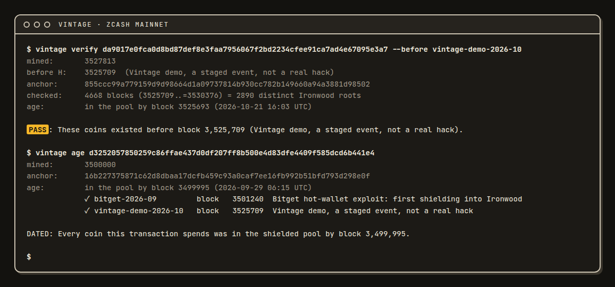 A terminal running vintage verify on mainnet transaction da9017e0, which prints PASS: these coins existed before block 3,525,709, then vintage age on a stranger's transaction d3252057, which prints that its coins were in the pool by block 3,499,995 on 29 September 2026, before the Bitget hack.